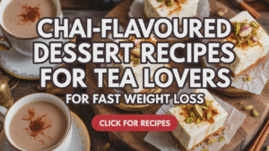 15 Chai-Flavoured Dessert Recipes for Tea Lovers