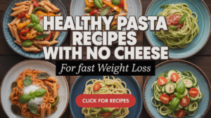 Healthy Pasta Recipes with No Cheese