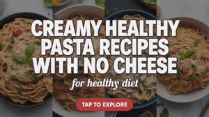 Creamy Healthy Pasta Recipes With No Cheese