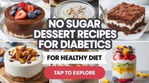No Sugar Dessert Recipes for Diabetics